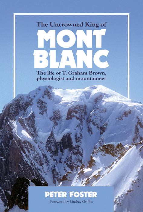 The Uncrowned King of Mont Blanc book published by Vertebrate Publishing, photo source @v-publishing.co.uk
